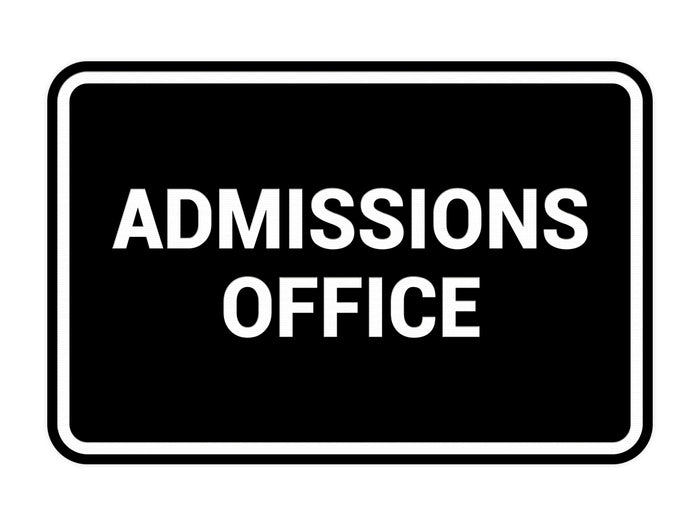 Classic Admissions Office Sign