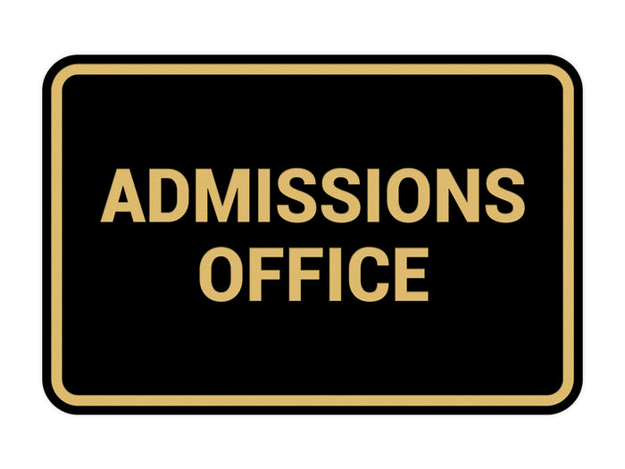 Classic Admissions Office Sign