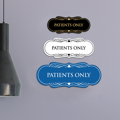 Designer Patients Only Sign